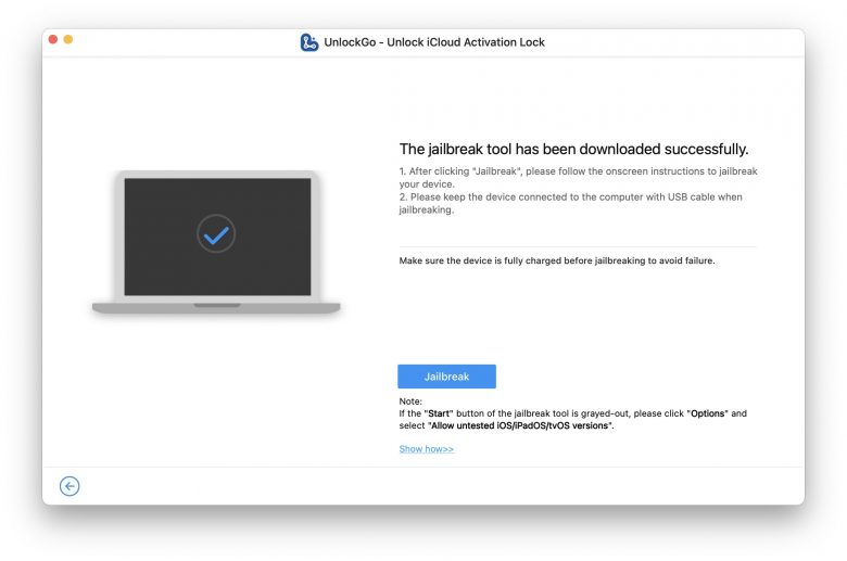 03 jailbreak tool downloaded iToolab UnlockGo: Jailbreak tool downloaded.