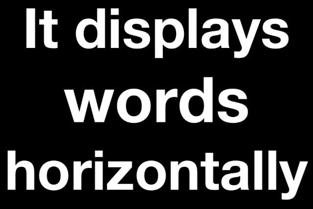It displays words horizontally