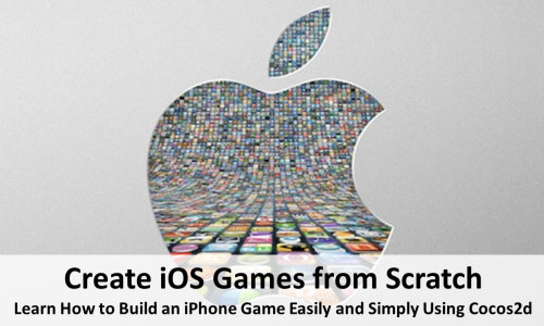 Create iOS Games From Scratch
