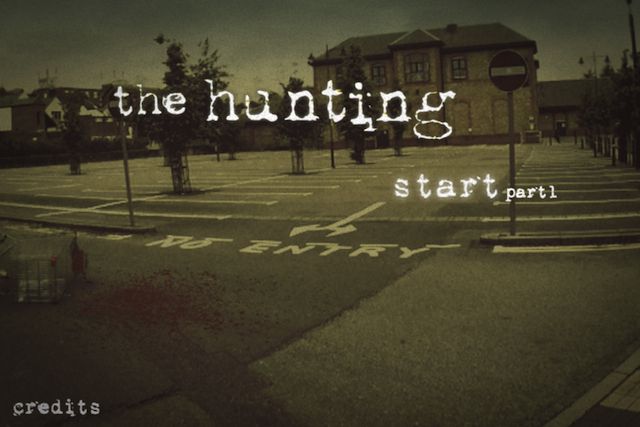 The Hunting Part 1