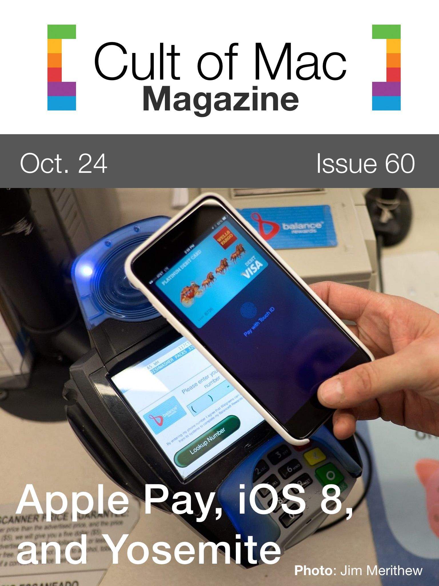 Apple Pay, iOS 8.1, Yosemite, and more! Cover Design: Rob LeFebvre/Cult of Mac