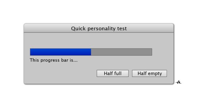 Personality I'm more of a half full kind of guy. Photo: Viktor Hertz