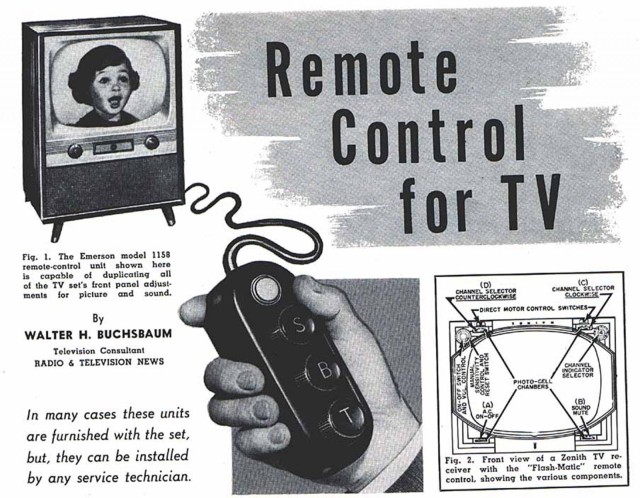 The first television remotes, like the one in this ad, were attached to the set by a long cord.