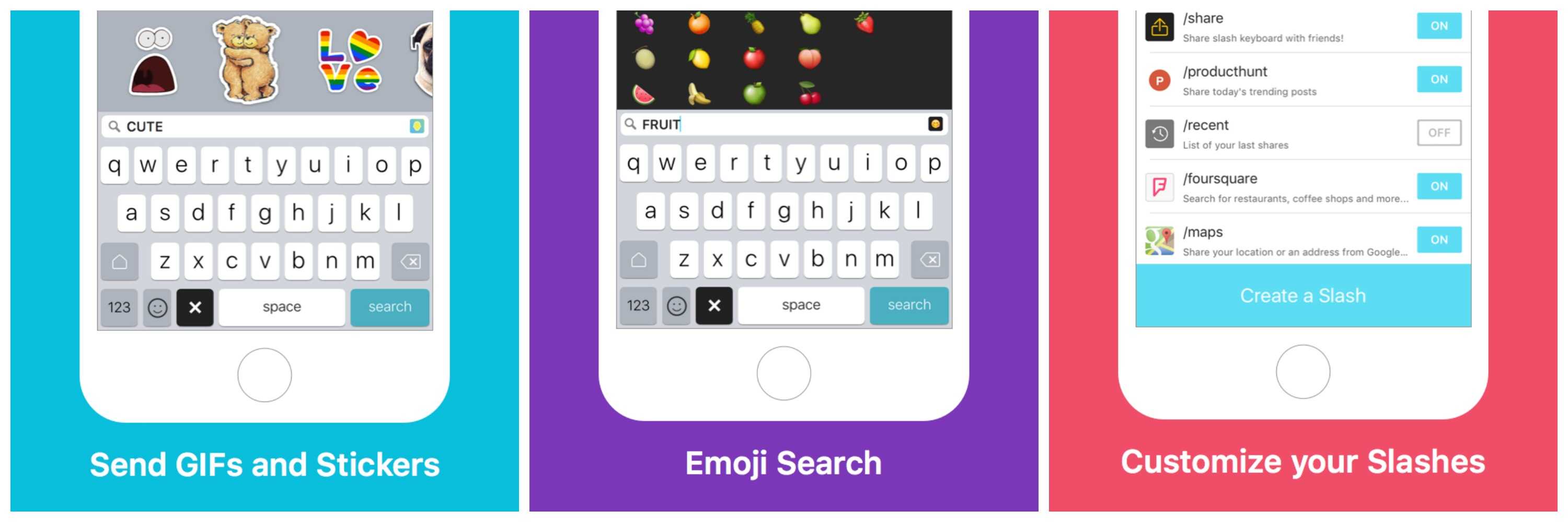 Slash Keyboard makes it easy to add GIFs, emojis and just about anything else to your messages.