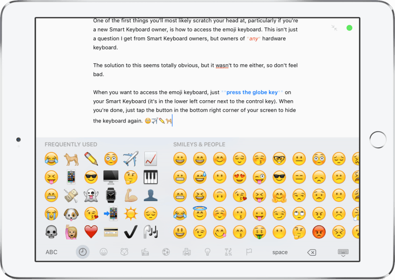 Accessing emoji from the Smart Keyboard can be done by just tapping on the Globe Key in the bottom left of the keyboard.