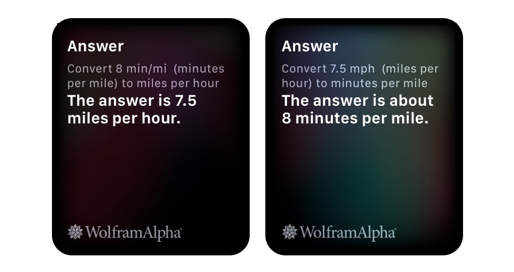 Ask Siri on Apple Watch to convert between speed and pace.