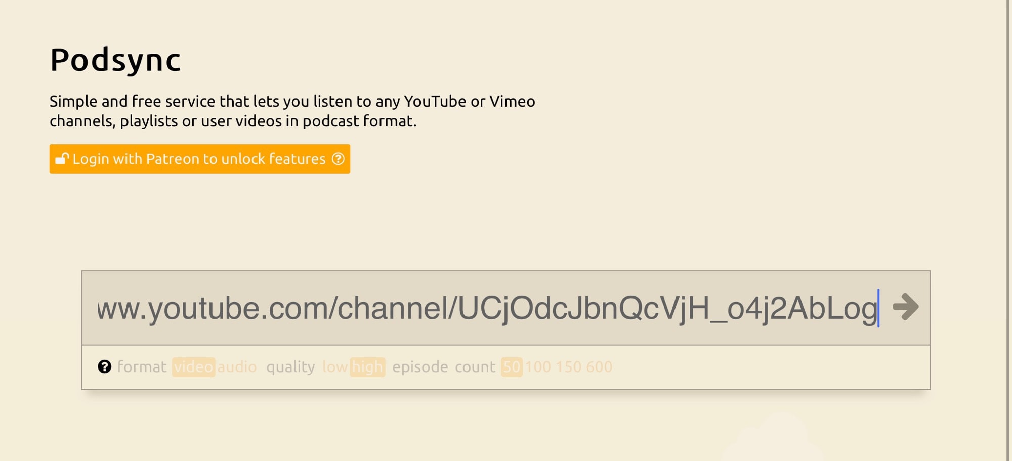 Paste any YouTube channel or playlist URL into PodSync.