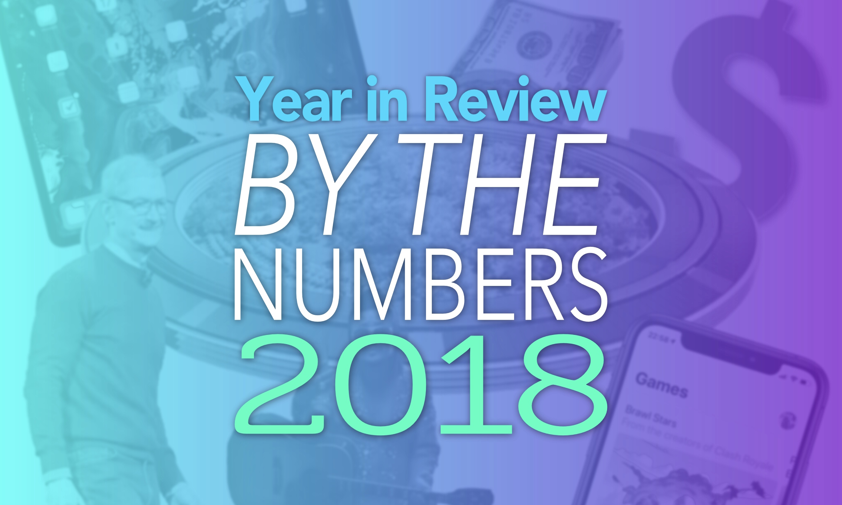 Apple Year in Review 2018 By the Numbers: Some of these Apple numbers are just huge.