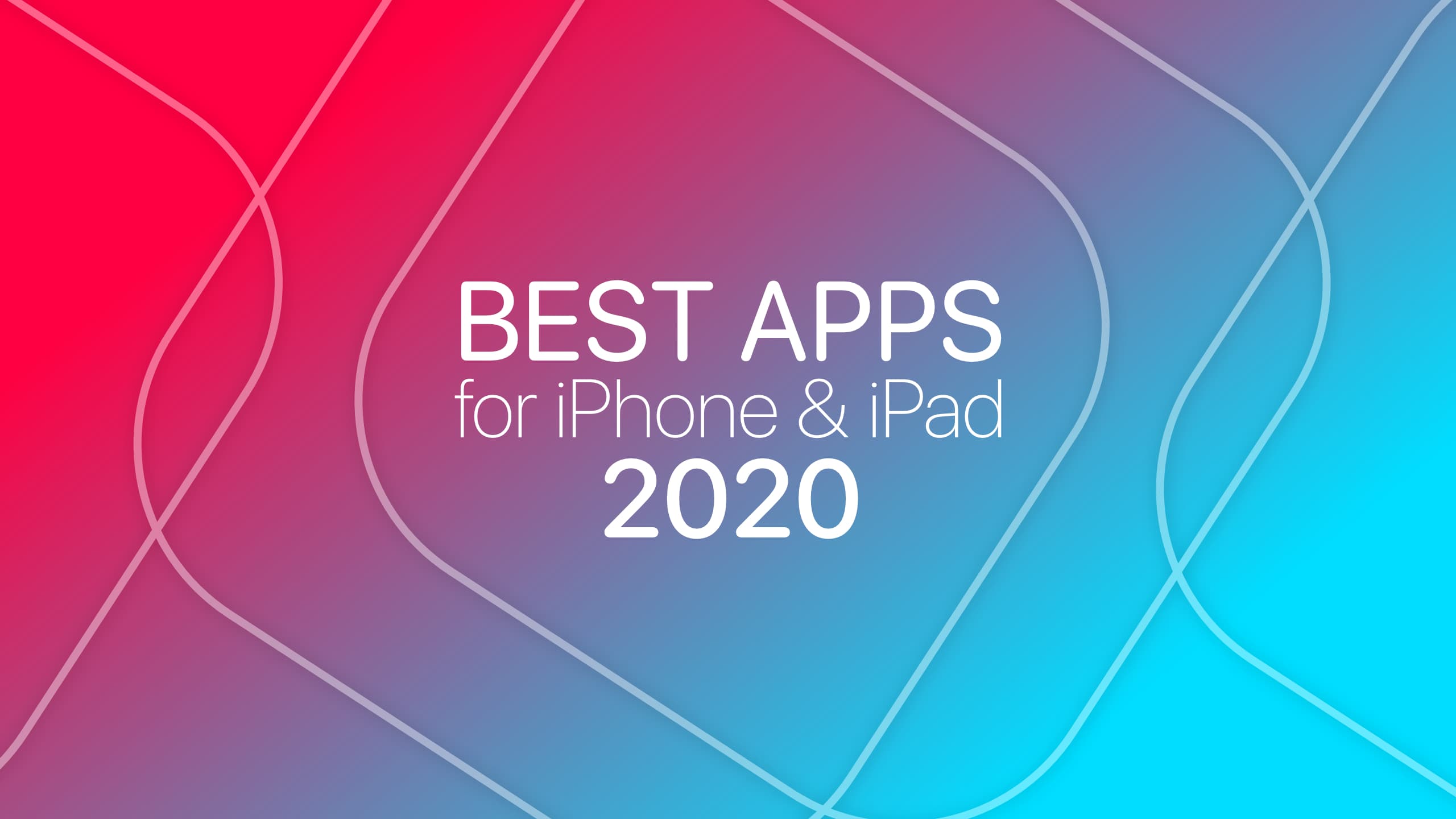 Best apps for new iPhone or iPad 2020