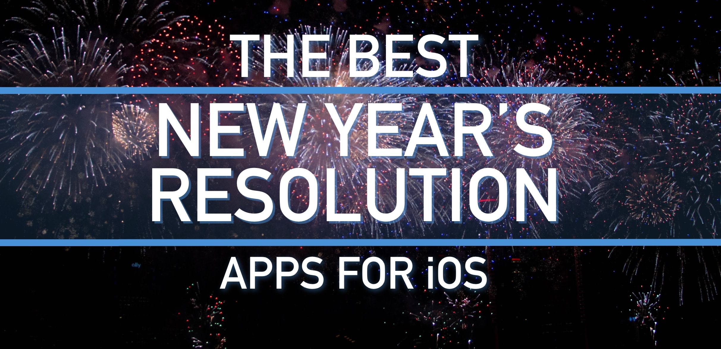 Best New Year’s Resolution Apps