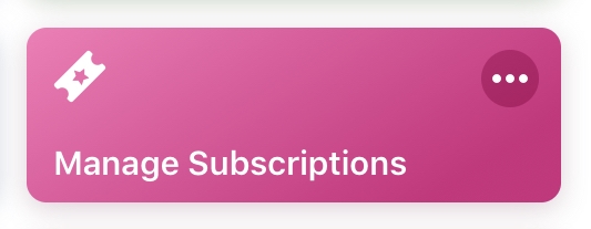 Manage subscriptions shortcut button