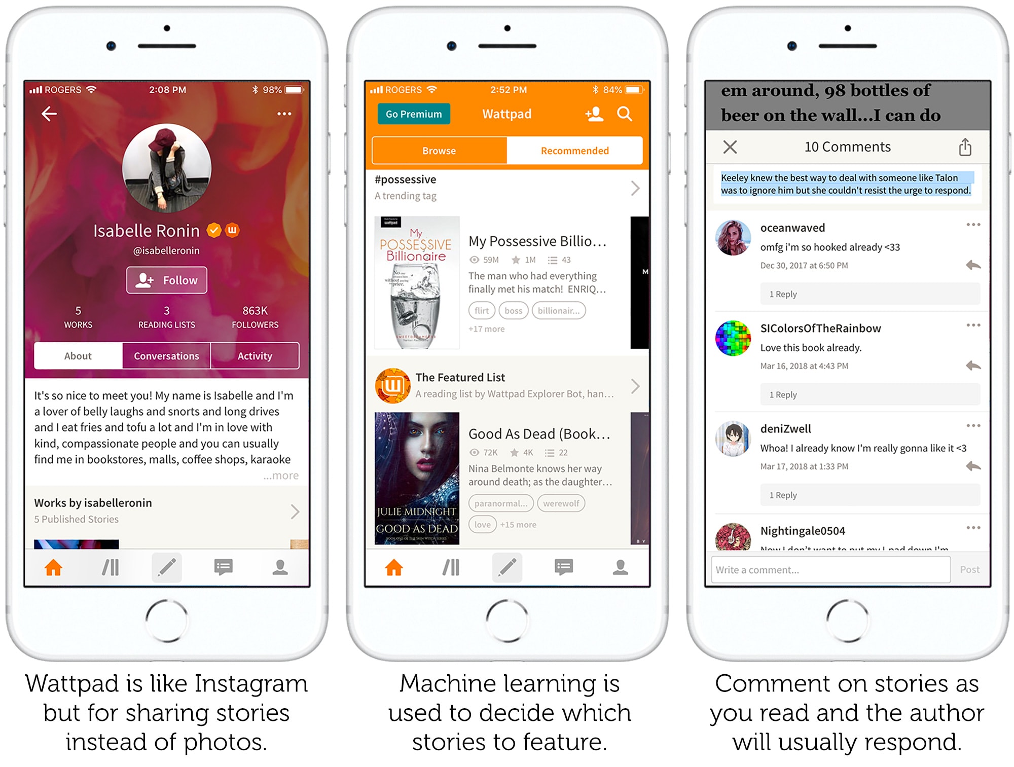 Wattpad is a social network for sharing stories.