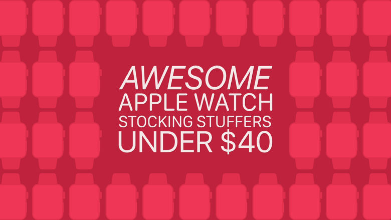 Apple-Watch-stocking-stuffers