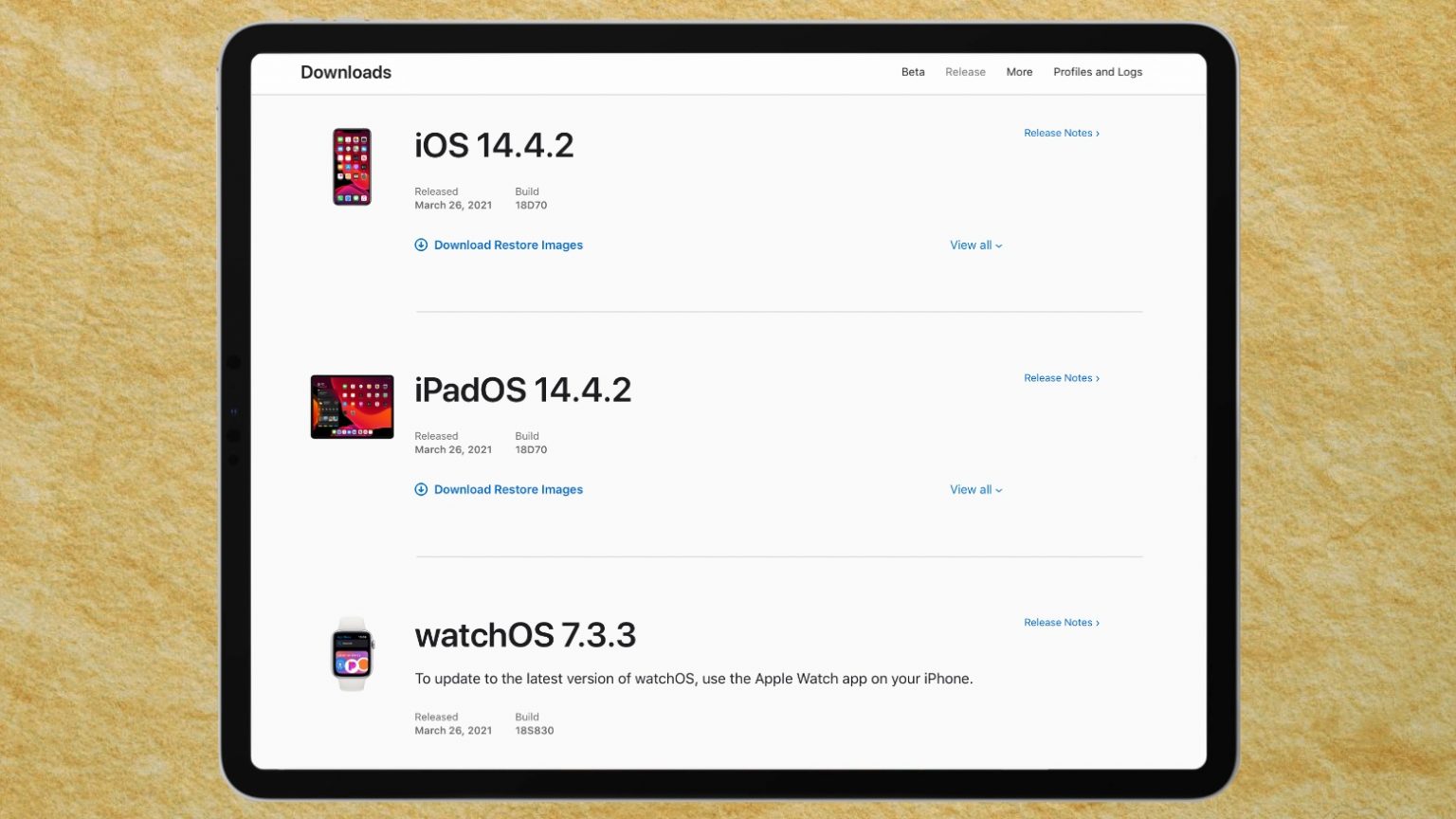 iOS 14.4.2 iPadOS 14.4.2 and watchOS 7.3.3 are all avaiulable now.
