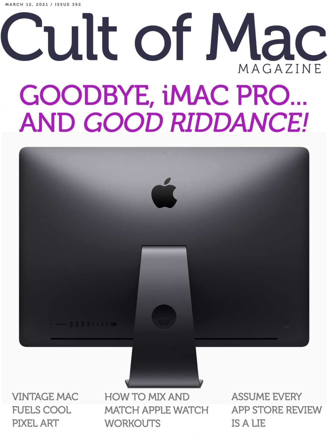 Goodbye, iMac Pro ... and good riddance.