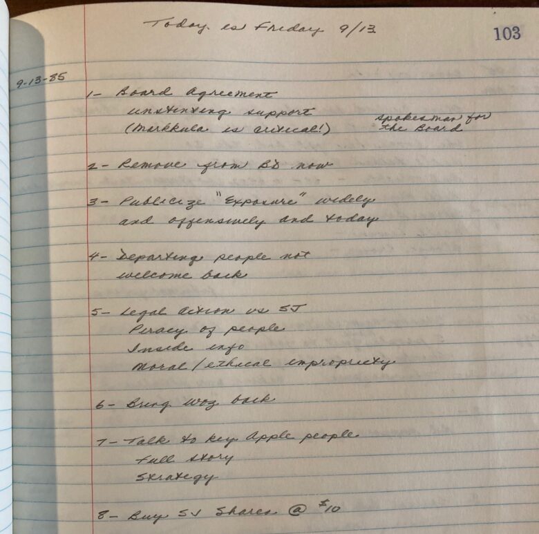 Del Yocam kept copious notes during his time at Apple. Here is a notebook entry relating to Steve Jobs' ouster in 1985. (Note the point about a possible return for Woz!)