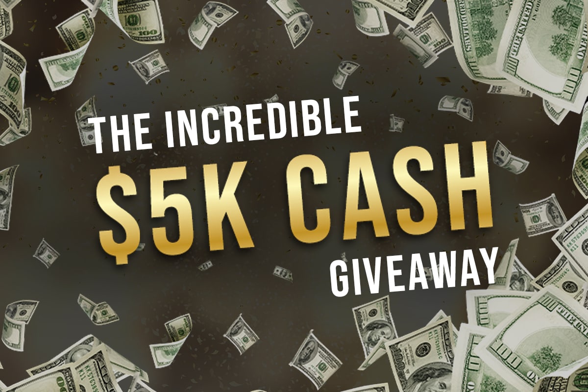$5K cash giveaway