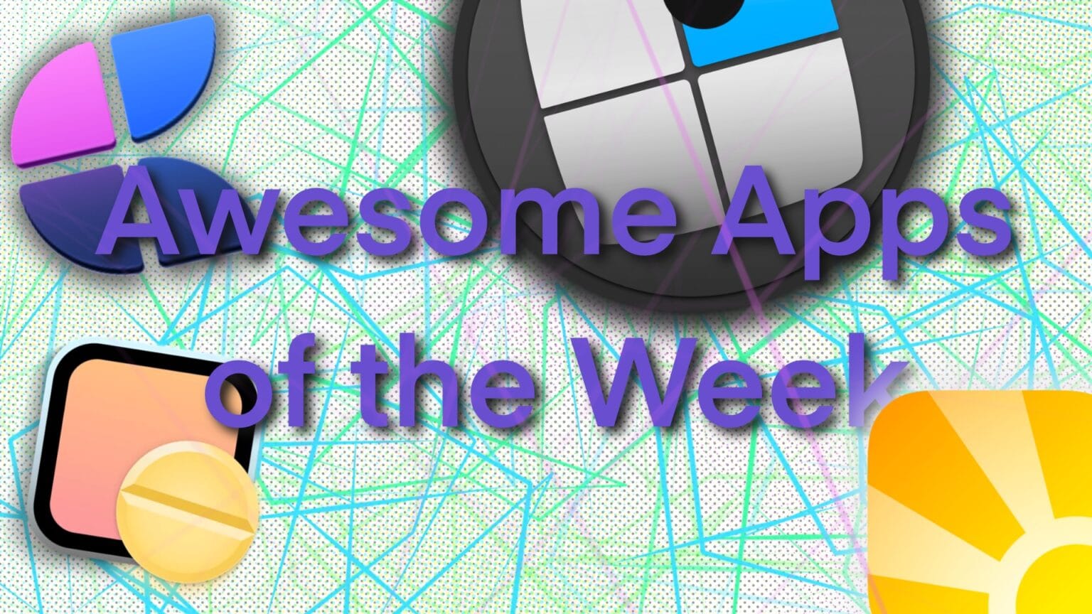 Awesome Apps of the Week Aug 15, 2021