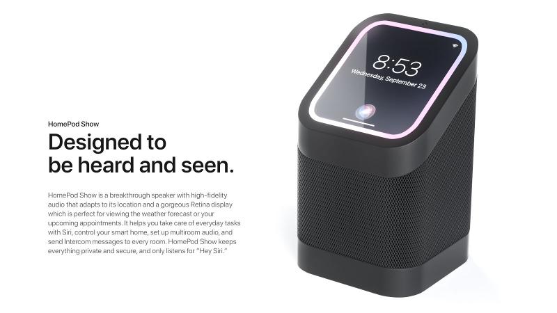 HomePod TV 3 HomePod Show would combine the smart speaker with a Retina touchscreen, Siri and HomeKit control.