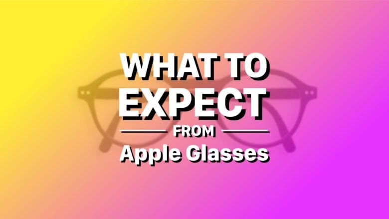 What to expect from Apple AR/VR headset in 2022