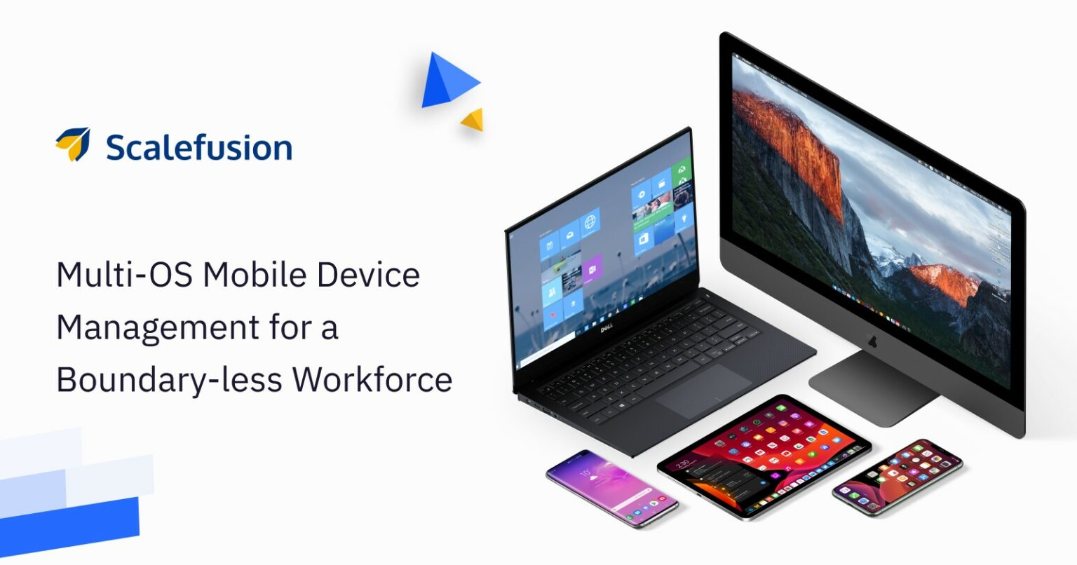 Scalefusion MDM: How does your IT department manage all the devices your employees use, in all the places they use them?