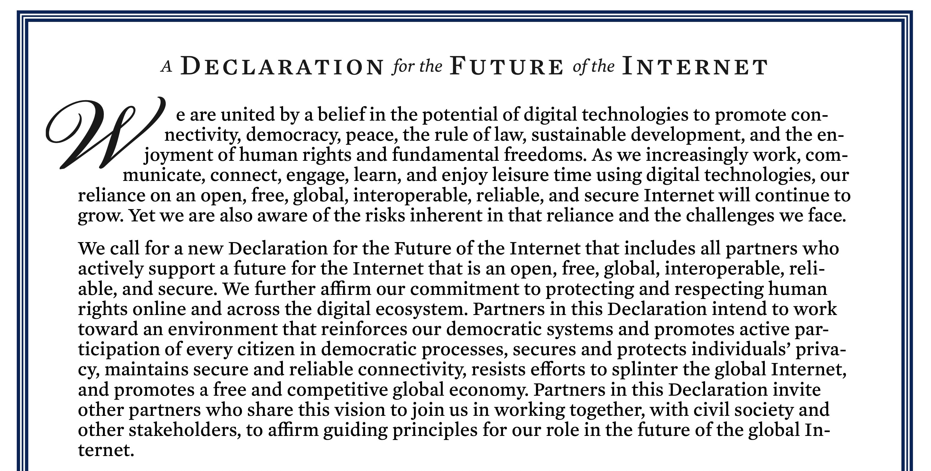 Read the top of the 2,000-word Declaration for the Future of the Internet.