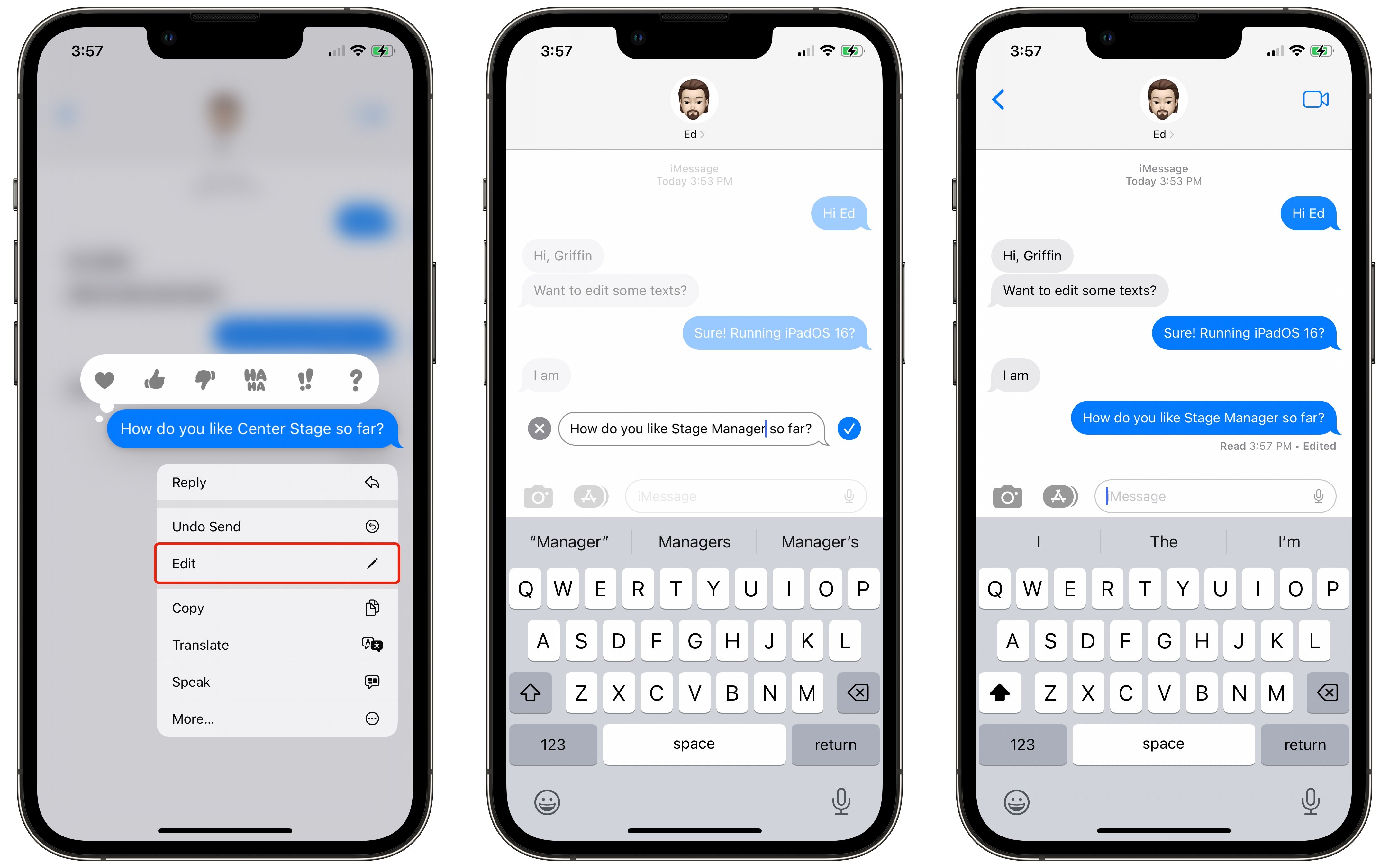 How to edit a text message in iOS 16. How many more features will Apple introduce using stage-based metaphors? Coming next year: Exit Stage Right™.