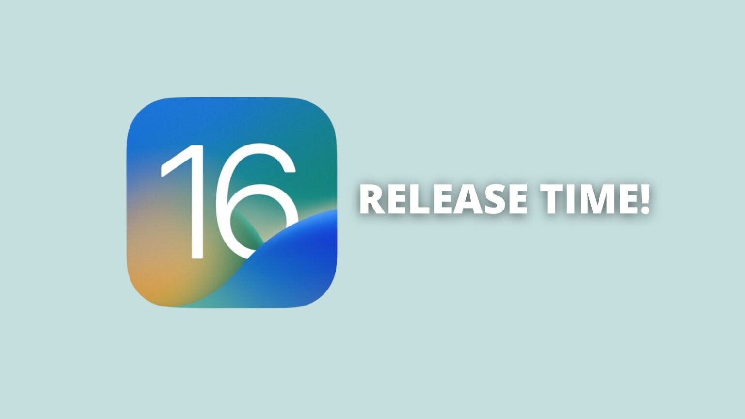 iOS 16 Release time on September 12