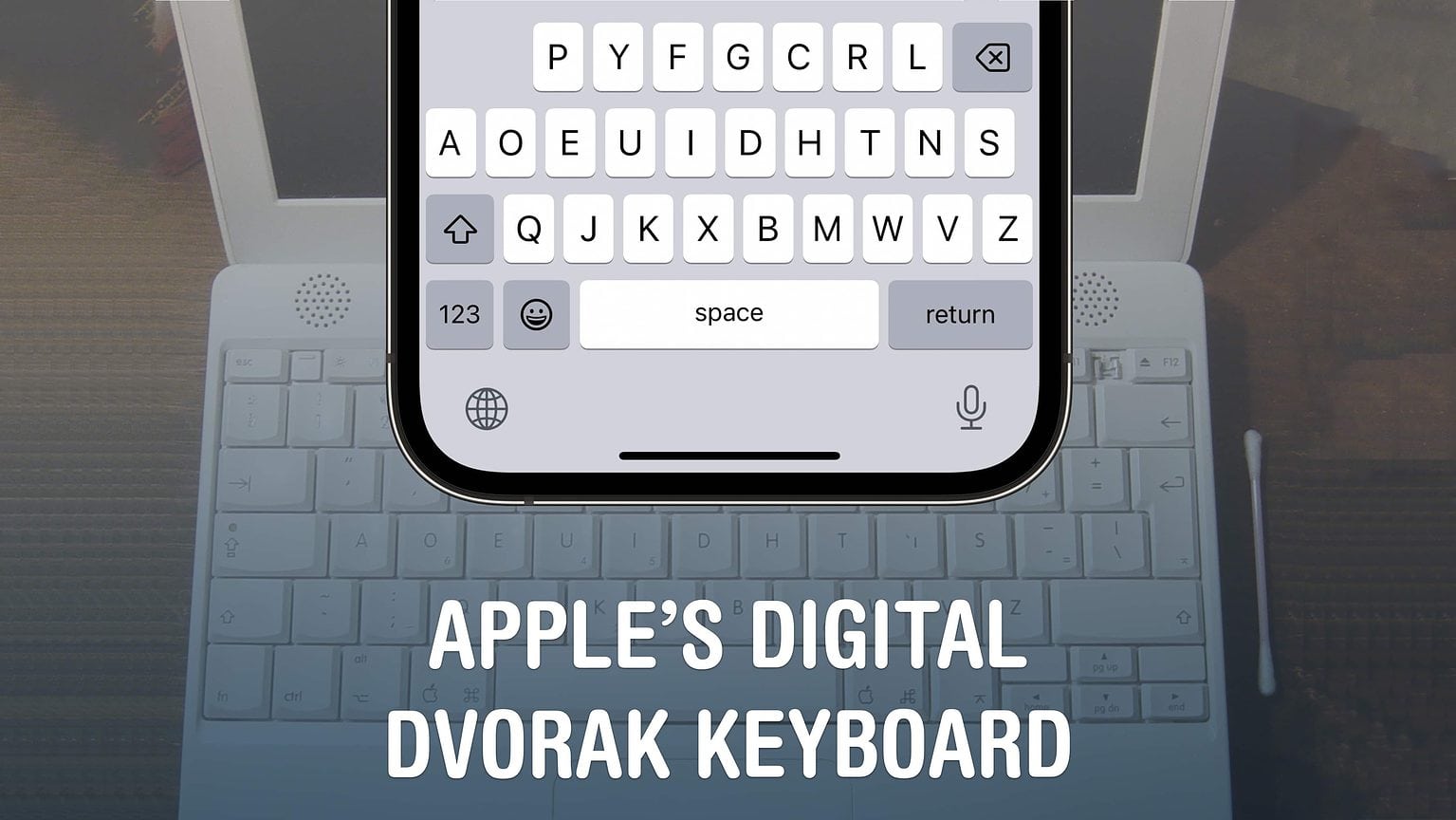 Apple’s digital Dvorak keyboard.
