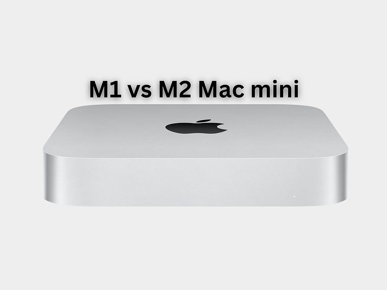 M1 vs M2 Mac Mini Comparison