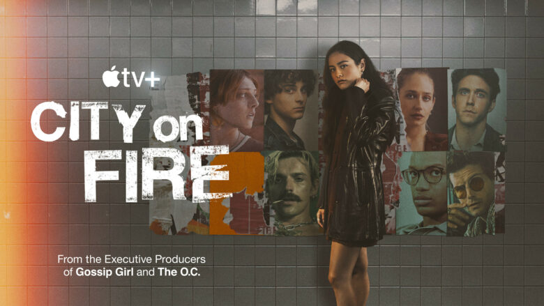 Want to watch New York City burn? "City on Fire" debuts May 12 on Apple TV+.