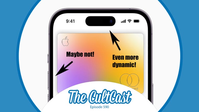 An image of iPhone 14, adorned with the phrases "Even more dynamic!" and "Maybe not!" plus The CultCast logo, episode 590.