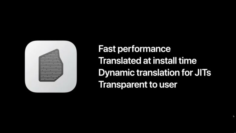 Rosetta 2 slide: Fast performance, Translated at install time, Dynamic translation for JITs, Transparent to user