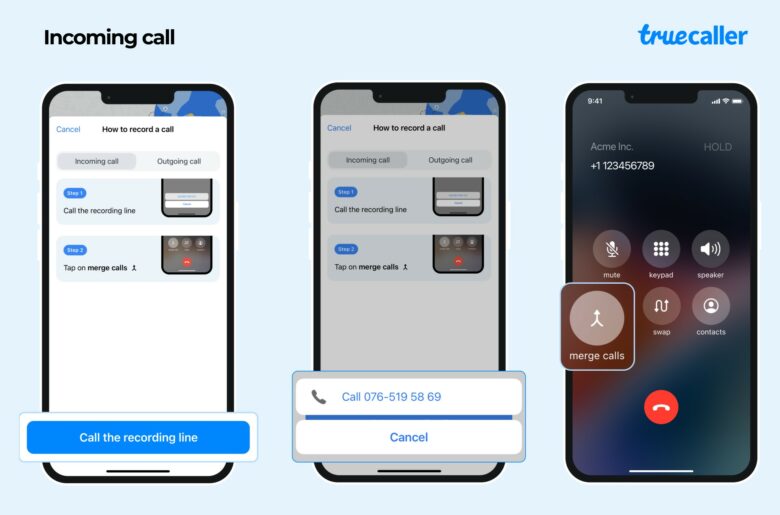 When someone calls your iPhone, it's easy to record it with Truecaller. 
