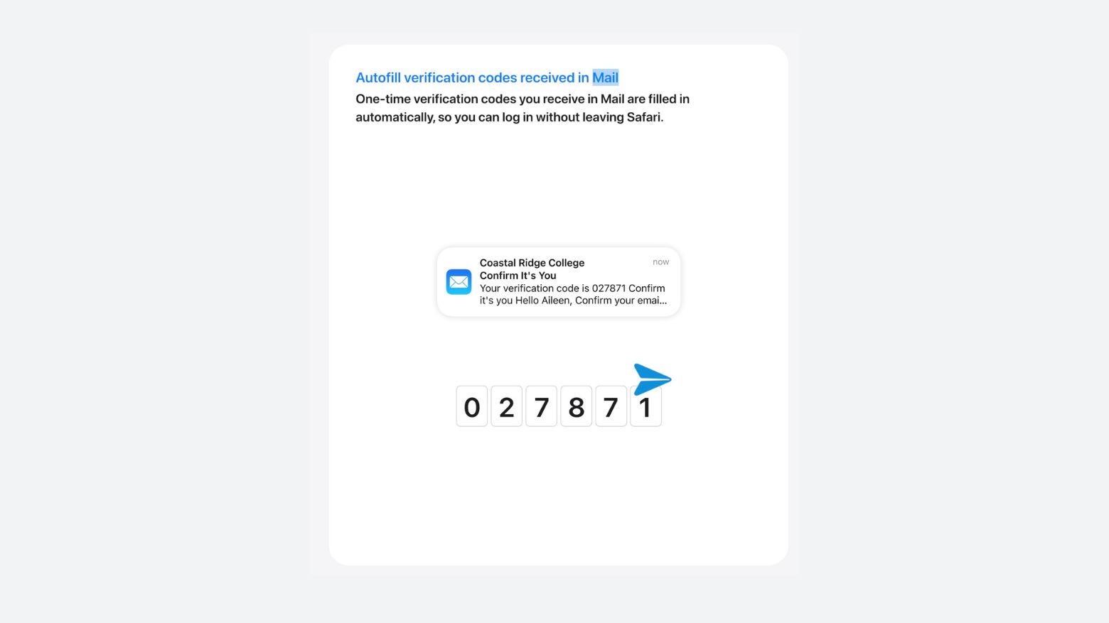 Safari in iOS 17 will autofill verification codes from Mail.