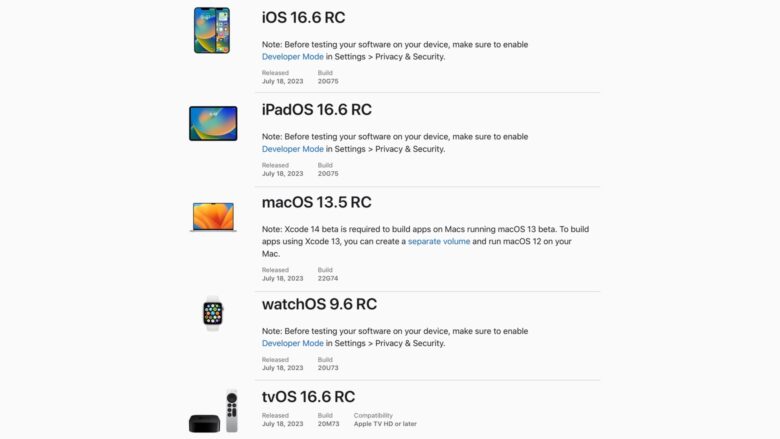 iOS 16.6, macOS 13.5, iPadOS 16.6, etc. release candidates on on Apple’s developer website.