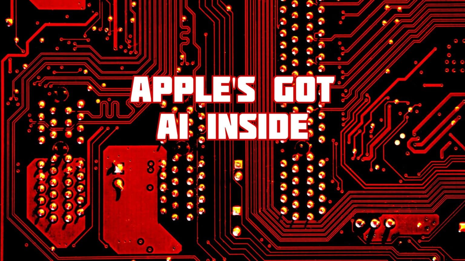 Apple's got AI inside.