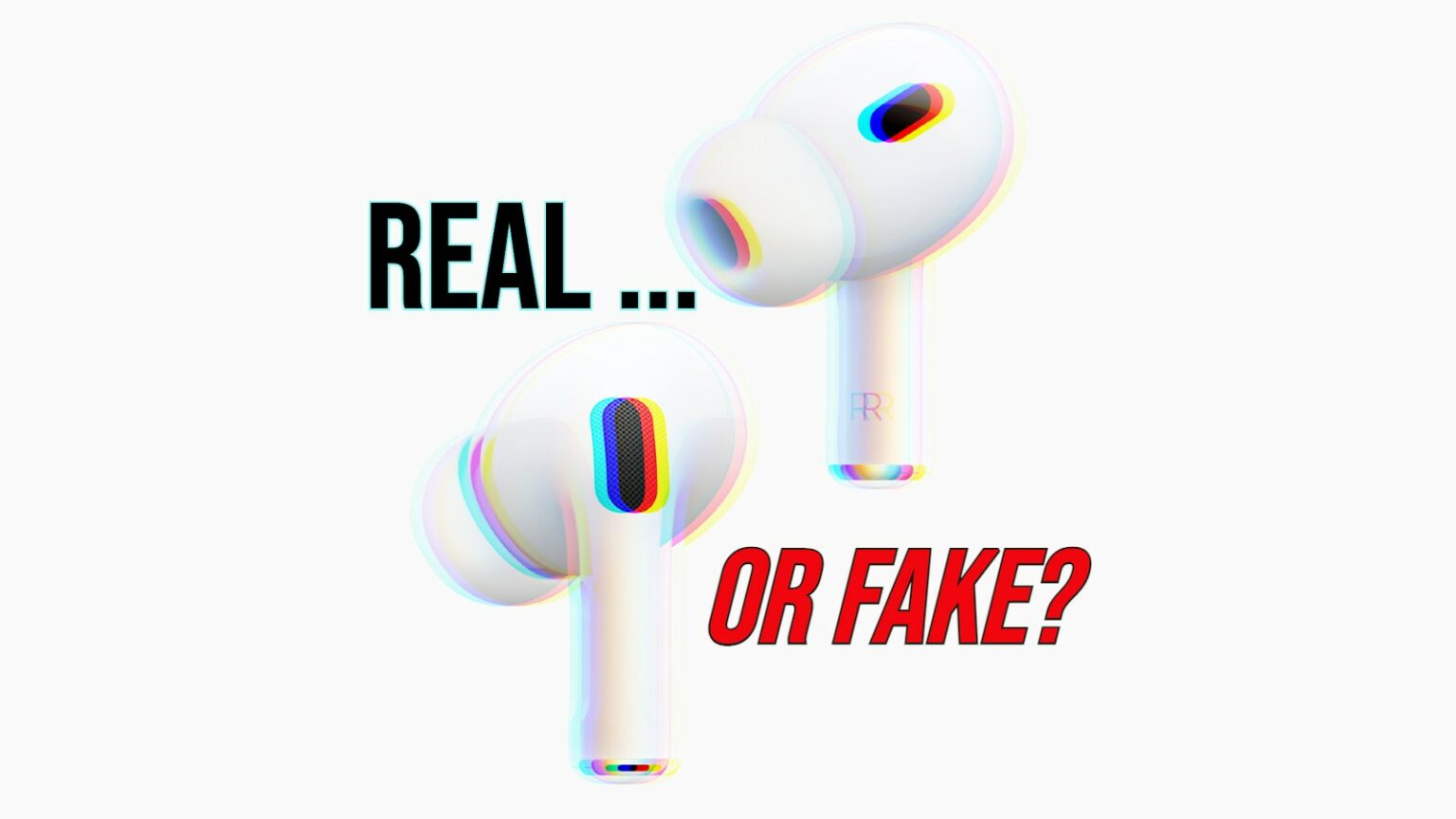 Real ... or fake? How to tell if AirPods are counterfeit products.