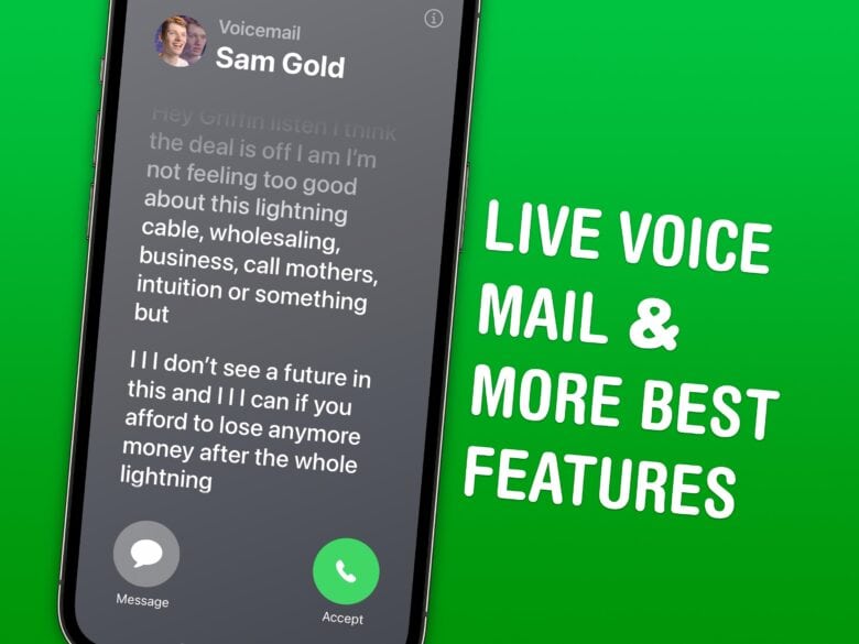 Live Voicemail & More Best Features