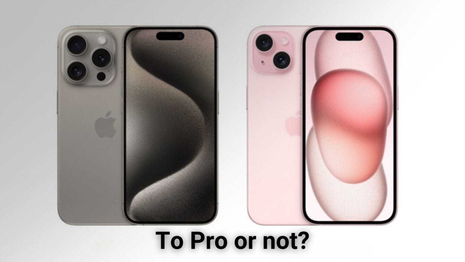 iPhone 15 Pro vs. iPhone 15 comparison