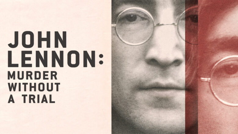 Trailer for "John Lennon: Murder Without a Trial"