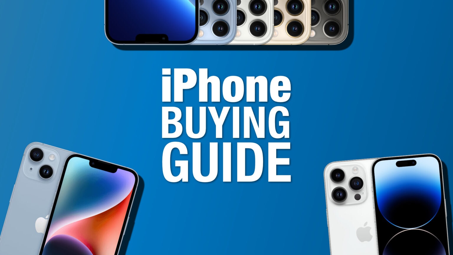 iPhone buying guide: Choose the best models and accessories