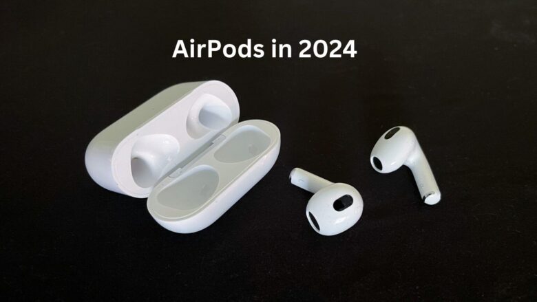 AirPods in 2024