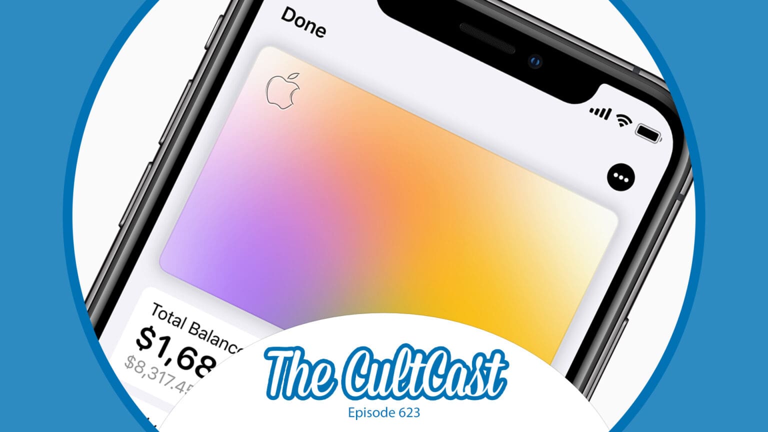Apple Card on an iPhone. CultCast episode 623.