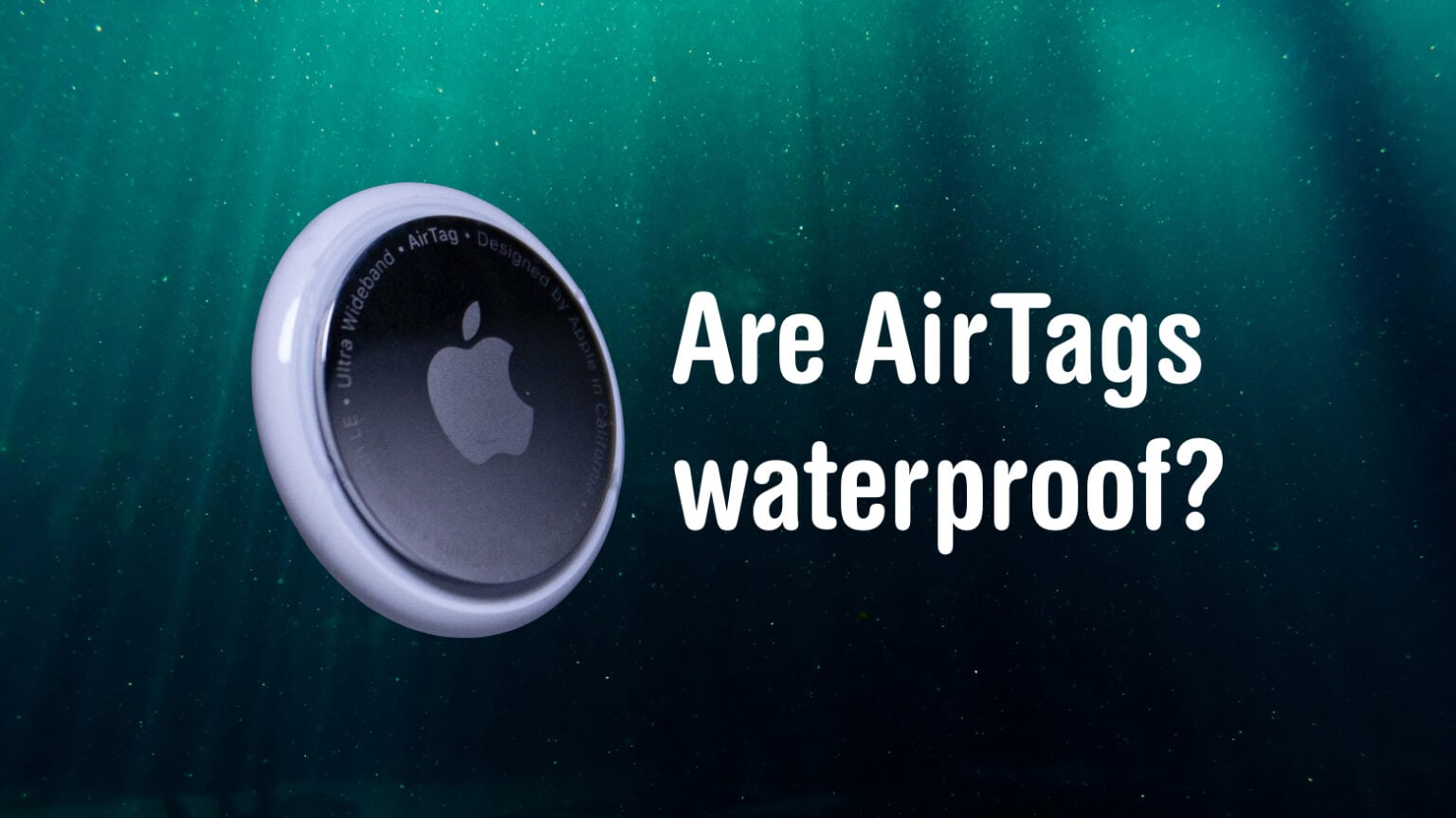Are AirTags waterproof?