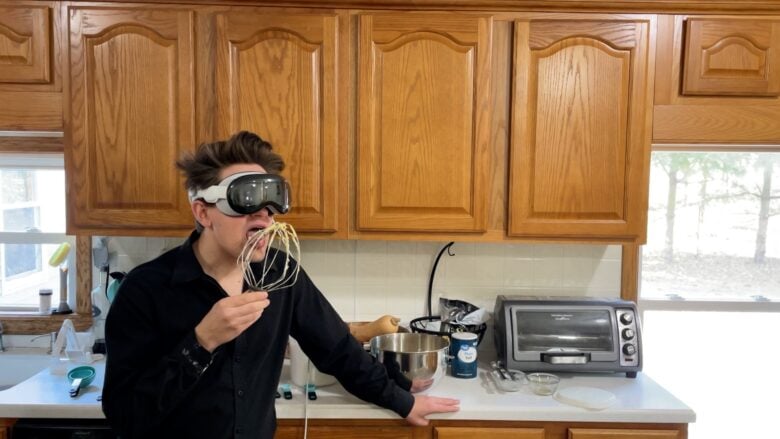 Me, standing in the kitchen, attempting to lick batter off a whisk while wearing a Vision Pro, reevaluating my life choices