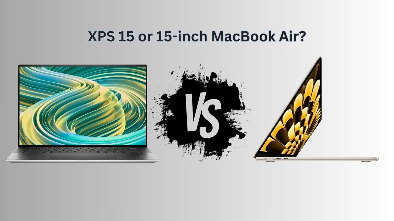 Dell XPS 15 vs. 15-inch MacBook Air comparison