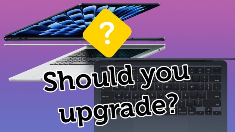 Should You Upgrade to the M3 MacBook Air?