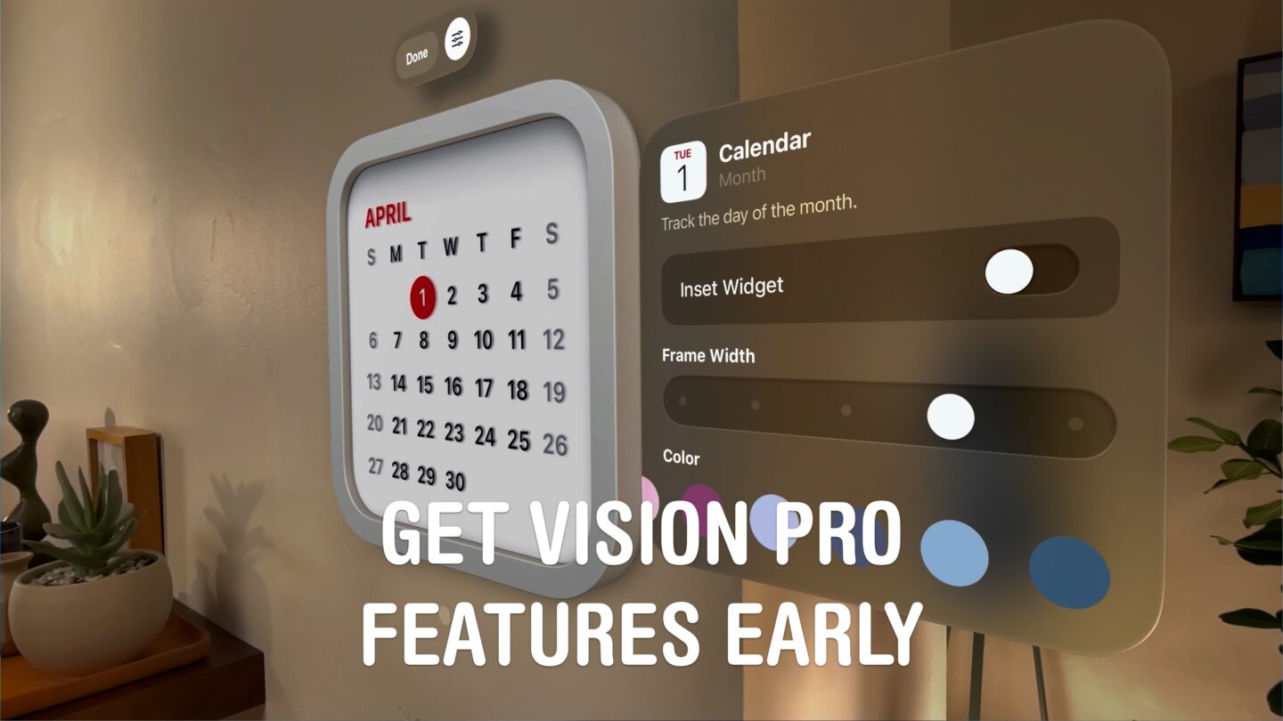Get Vision Pro Features Early