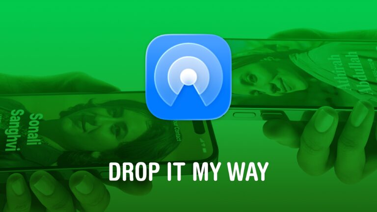 How to AirDrop: Drop It My Way